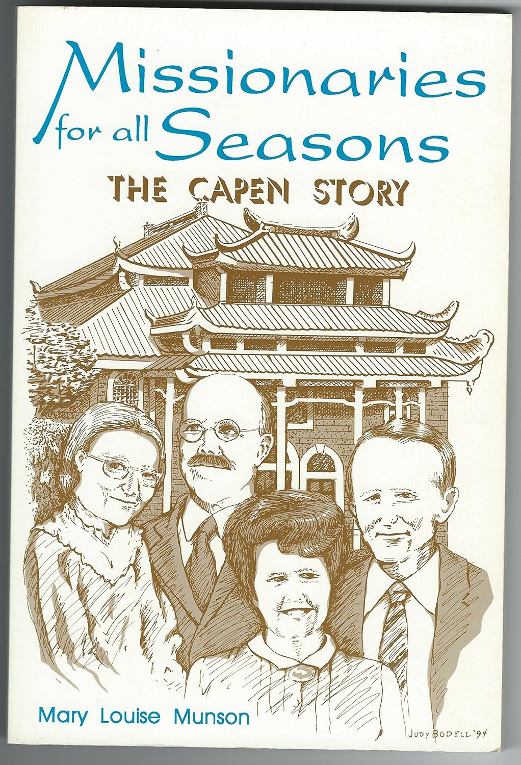 Missionaries for all seasons: The Capen story