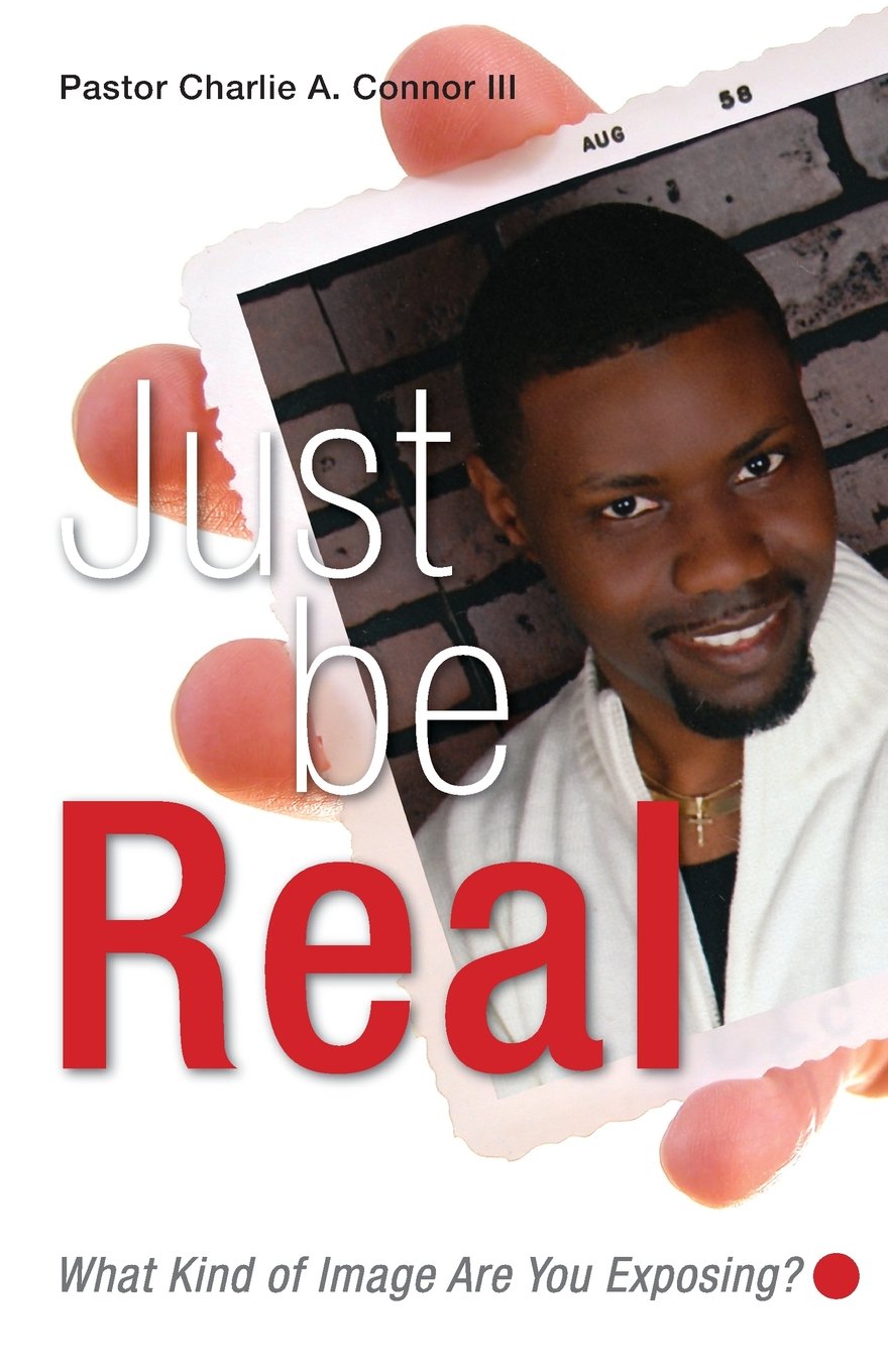 Just Be Real: What Kind of Image Are You Exposing?