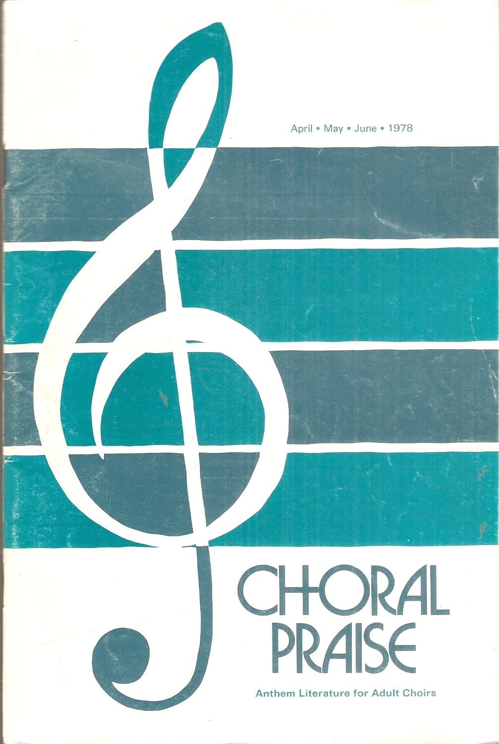Choral Praise (April/May/June 1978, Volume 4, Number 3)