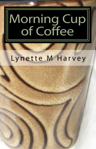 Morning Cup of Coffee: Daily Doses To Jumpstart Your Day