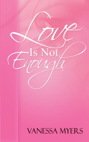 Love Is Not Enough: My Memoirs