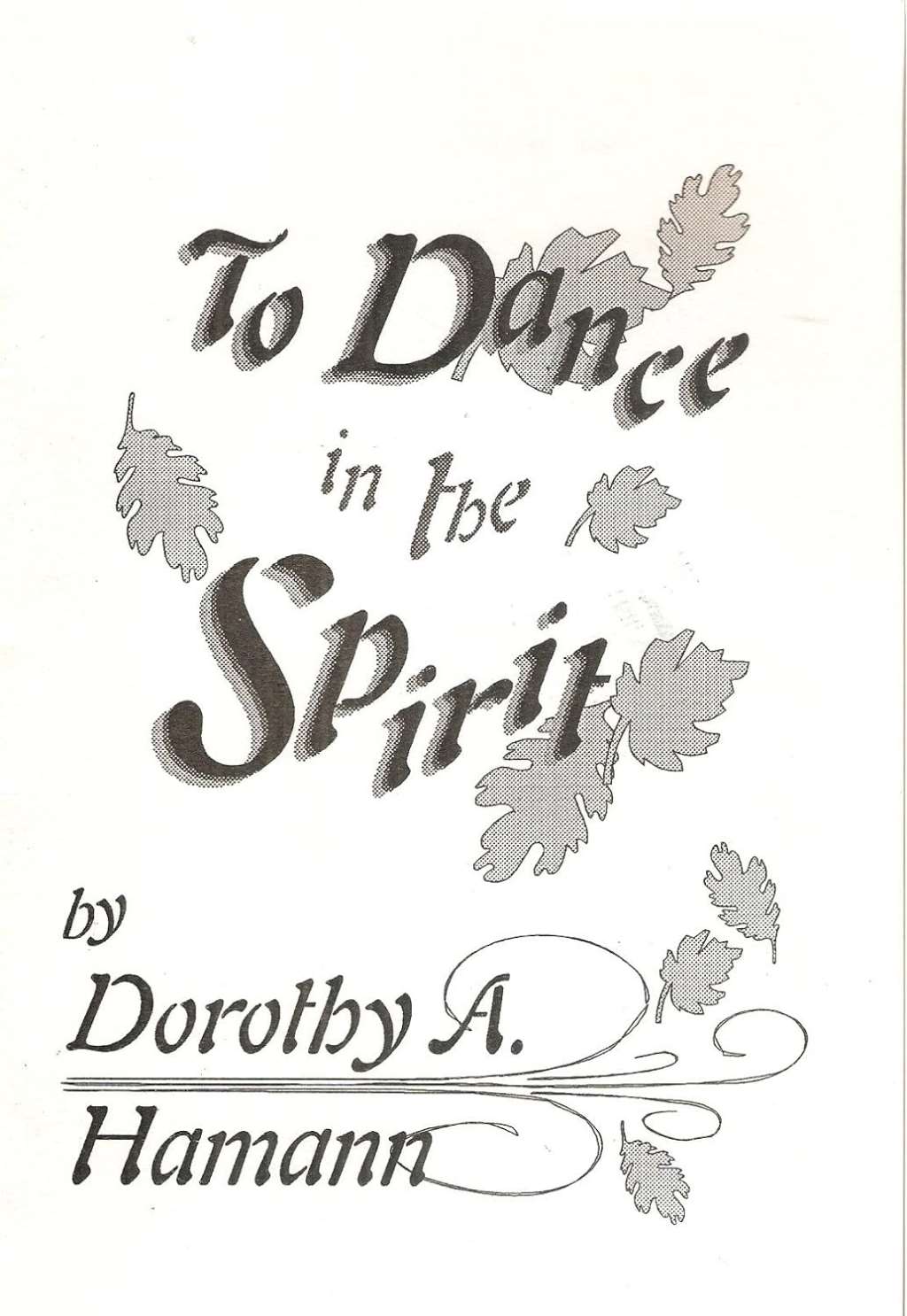To Dance in the Spirit