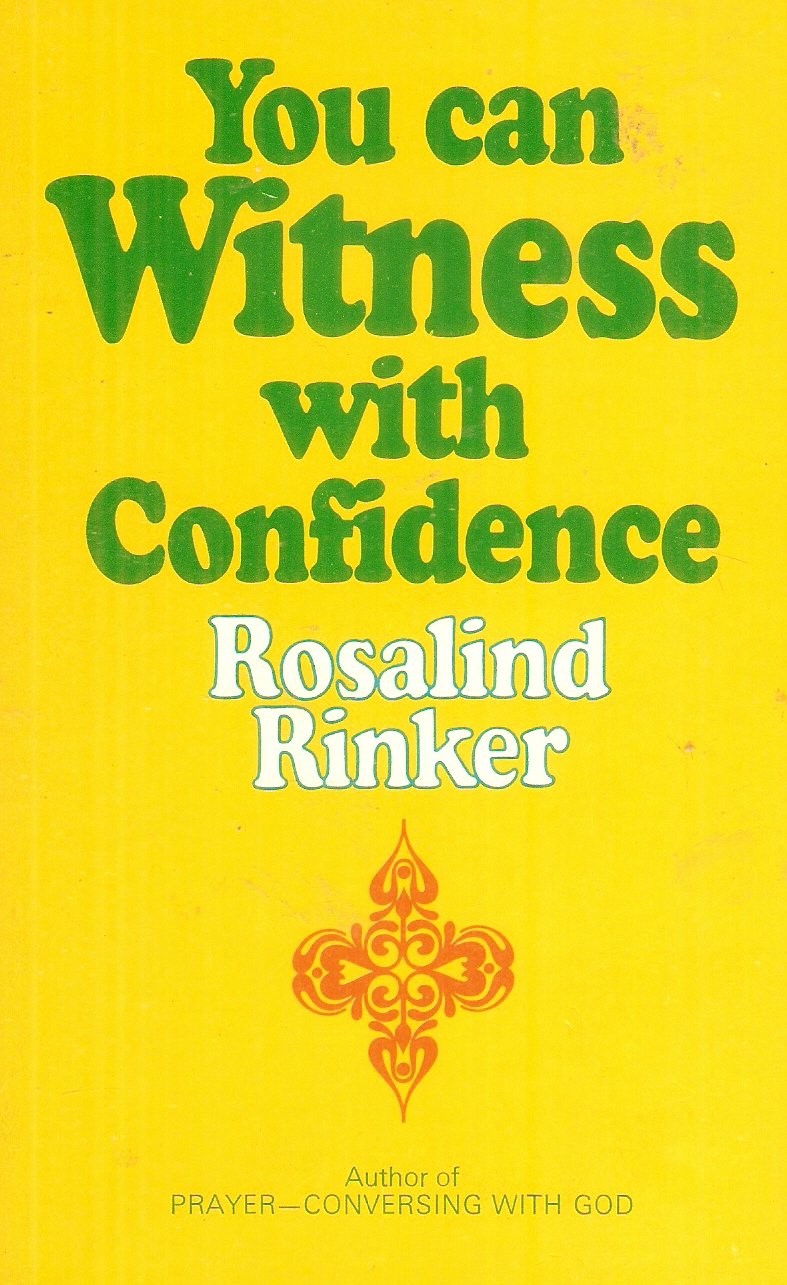 You Can Witness With Confidence- Rosalind Rinker