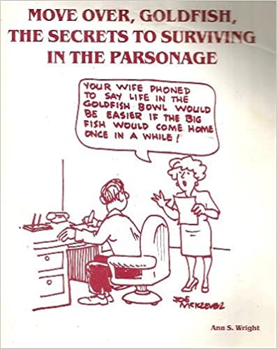 Move Over, Goldfish, the Secrets to Surviving in the Parsonage