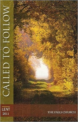 Called to Follow: A Bible Study for The Falls Church - Lent 2011