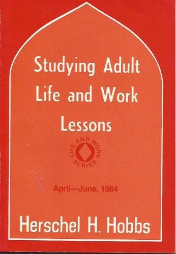 Studying Adult Life and Work Lessons (April - June, 1984)