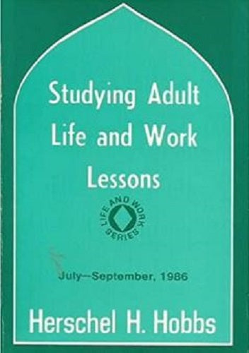 Studying Adult Life and Work Lessons: July-September, 1986