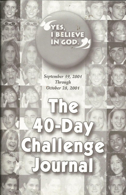 The 40-Day Challenge Journal: September 19, 2001 through October 28, 2004