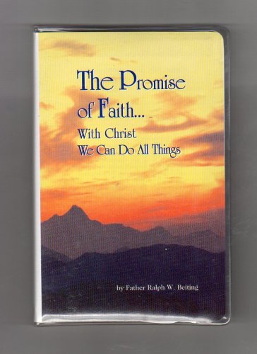The Promise of Faith - With Christ We Can Do All Things (Audio Cassette)