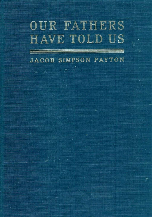 Our Fathers Have Told Us