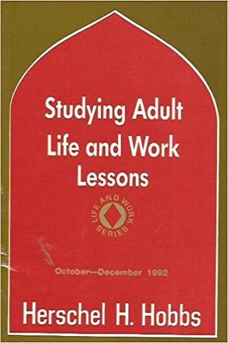 Studying Adult Life and Work Lessons: Life & Work Series, Oct.-Dec., 1992, Vol. 25, No.4