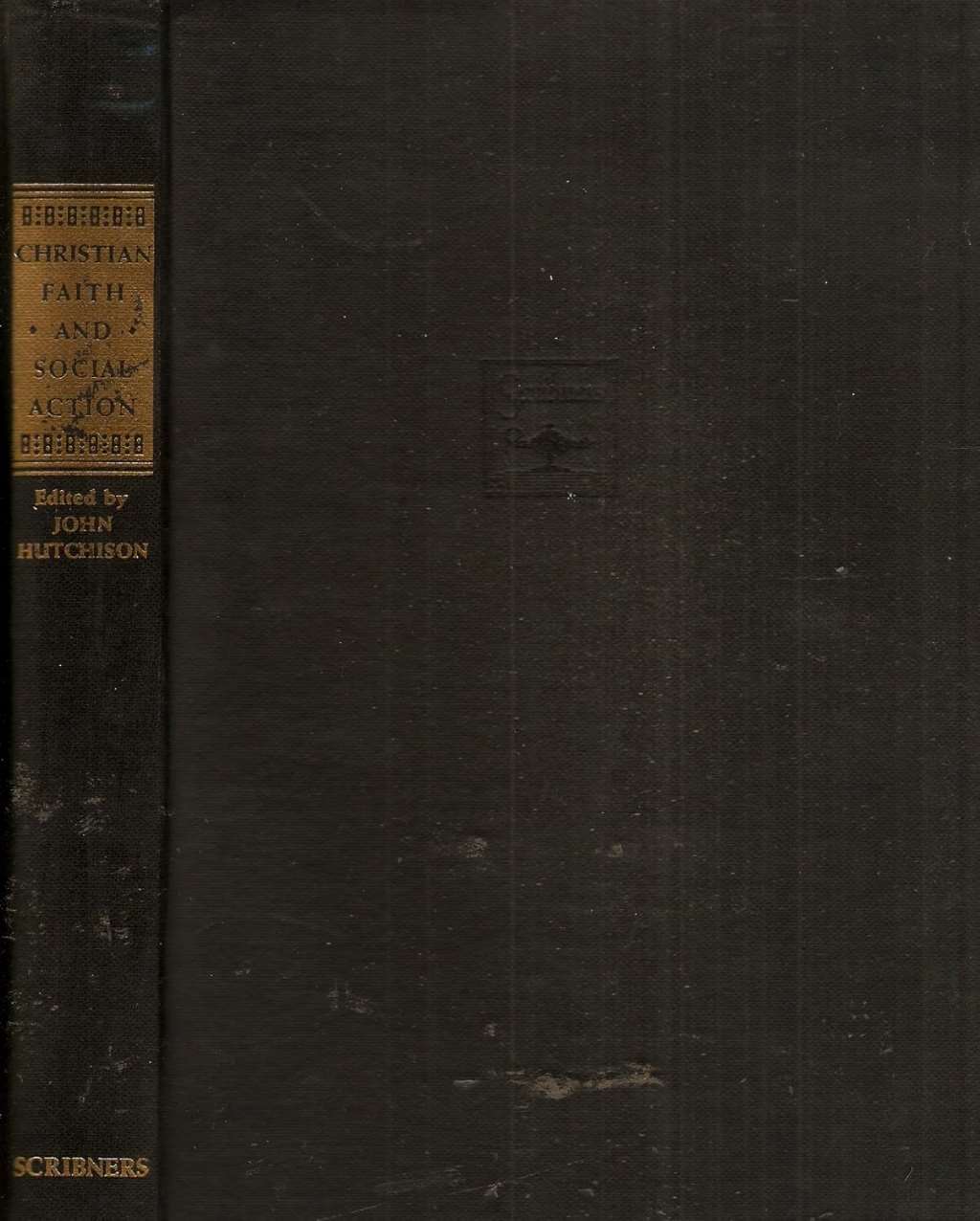 Christian faith and social action: A symposium