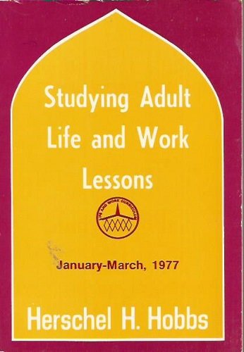 Studying Adult Life and Work Lessons: January-March, 1977
