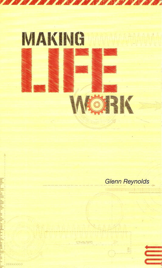 Making Life Work