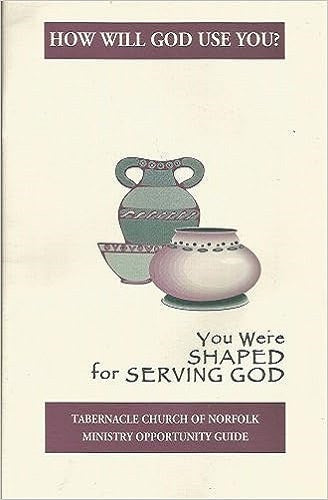 How Will God Use You? You Were Shaped for Serving God [Ministry Opportunity Guide]