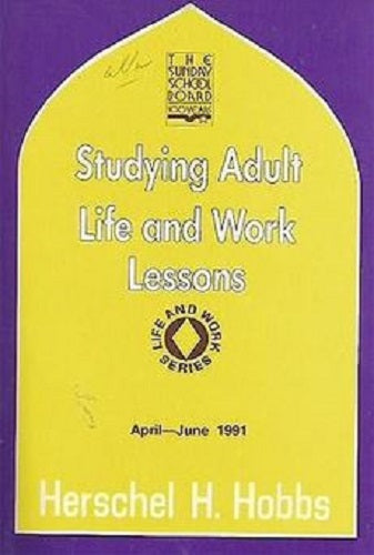 Studying Adult Life and Work Lessons: April - June 1991