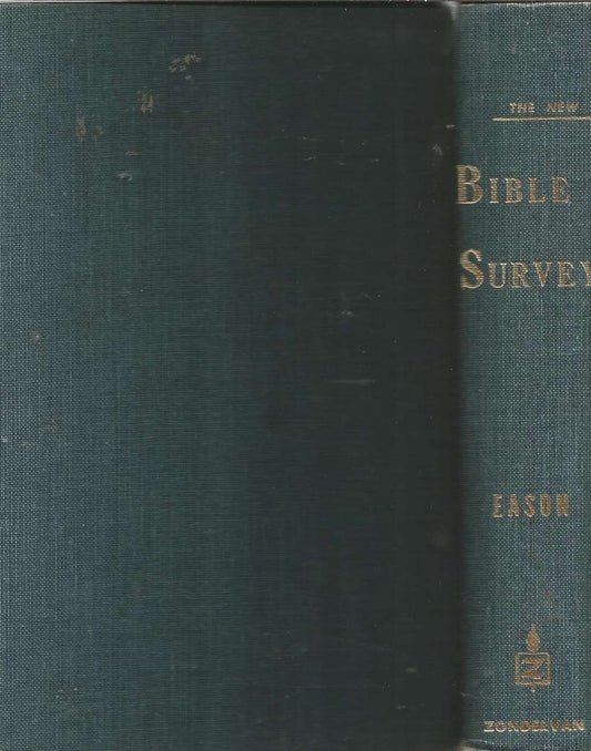 The New Bible Survey: An Introduction to the Reading and Study of the Bible