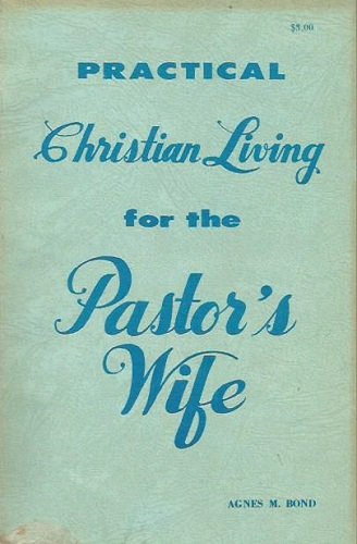 Practical Christian Living for the Pastor's Wife