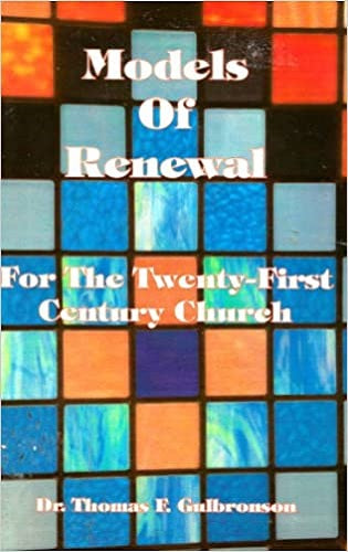 Models of Renewal: For the 21st Century Church