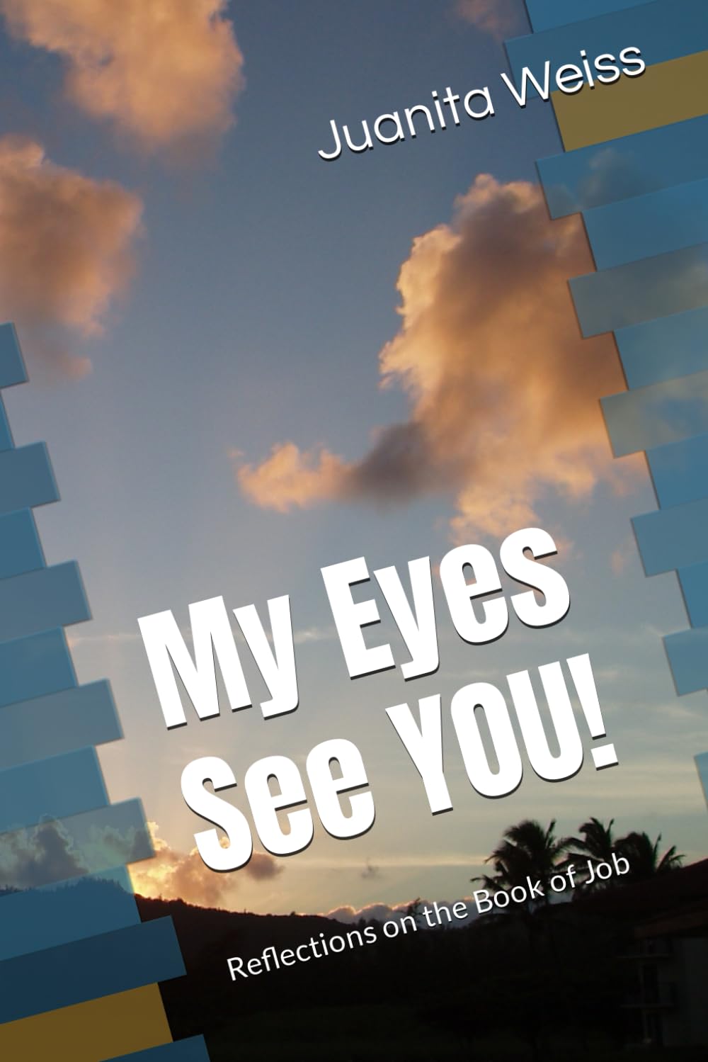 My Eyes See You: Reflections from the Book of Job