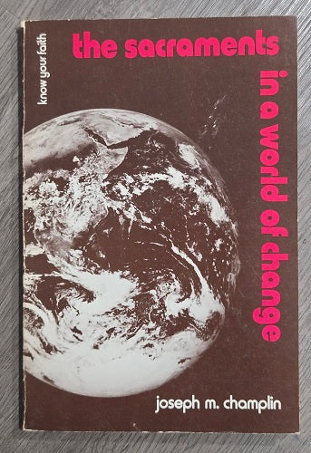 The Sacraments in a World of Change