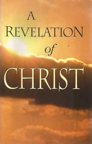 Kingdom Publishings A Revelation of Christ