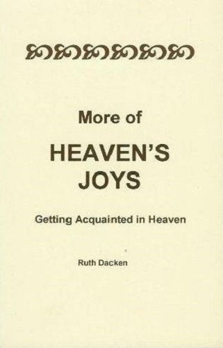 More of Heaven's Joys (Getting Acquainted in Heaven)