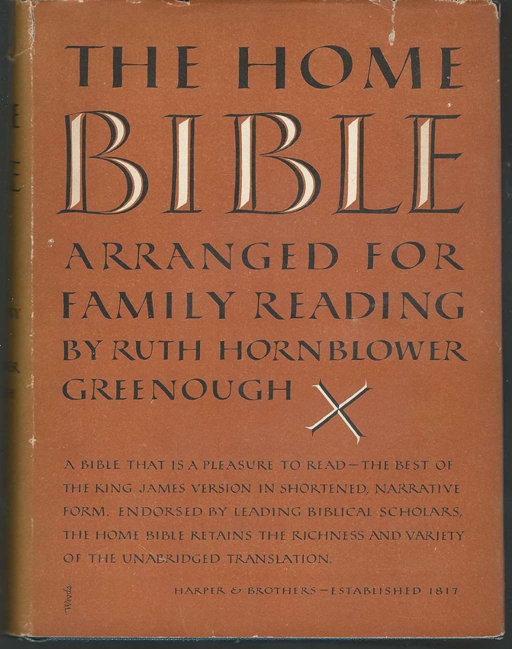 The Home Bible Arranged for Family Reading from the King James Version By Ruth Hornblower Greenough