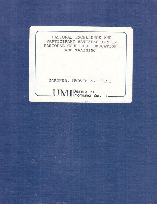 Pastoral Excellence and Participant Satisfaction in Pastorial Counselor Education & Training (The Union Institute)
