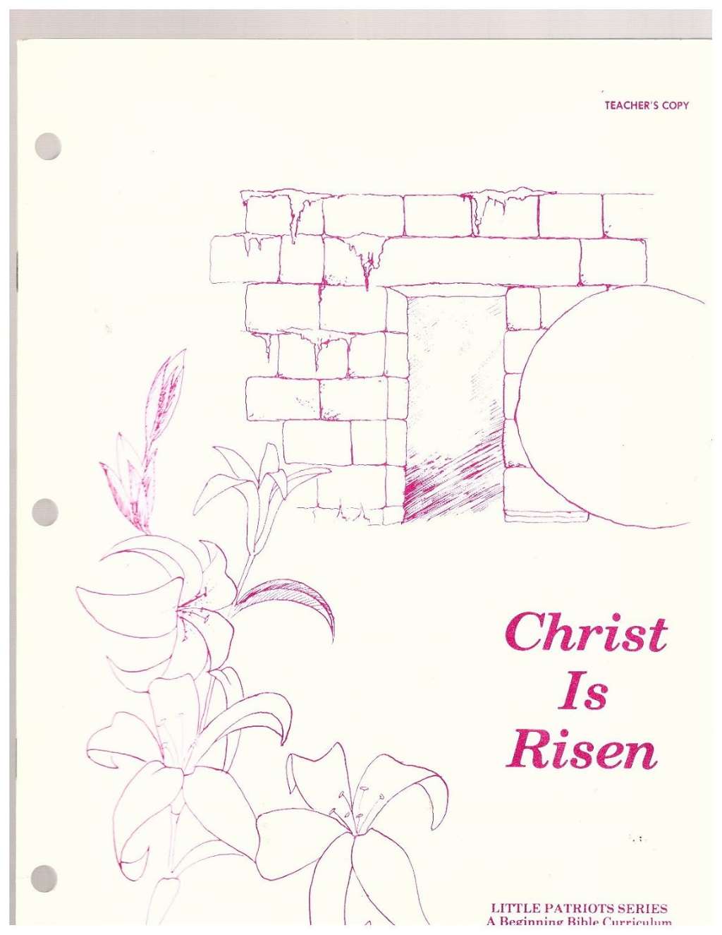CHRIST IS RISEN Book C and D Weeks 19-36 Teacher's Copy (Little Patriot Series)