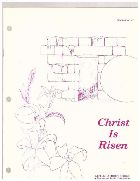 CHRIST IS RISEN Book C and D Weeks 19-36 Teacher's Copy (Little Patriot Series)