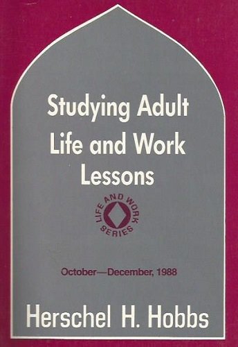 Studying Adult Life and Work Lessons: October - December, 1988