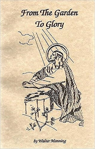 From The Garden To Glory