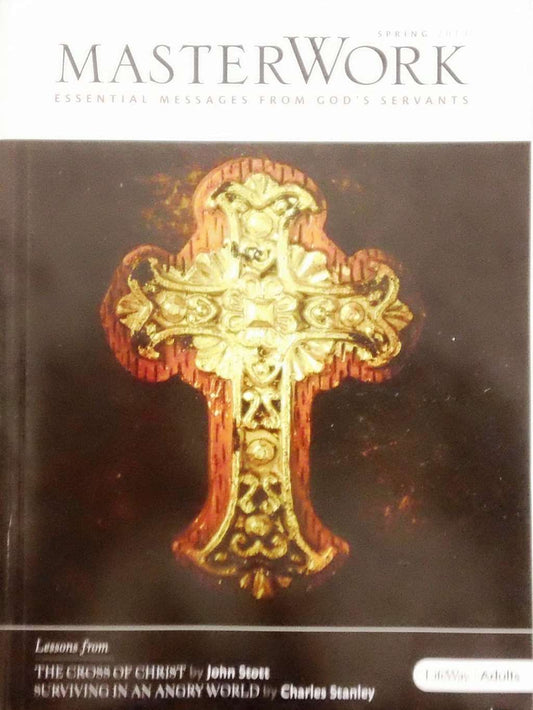 MasterWork: Essential Messages from God's Servants (Spring 2013)