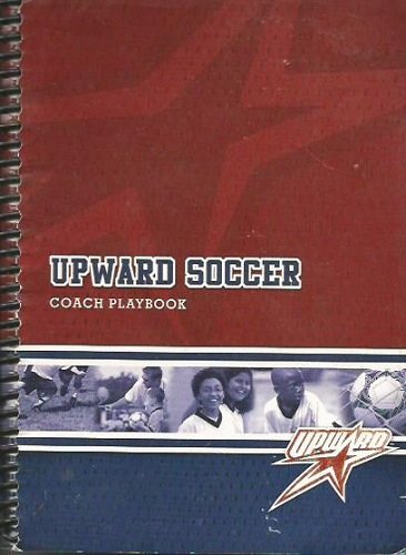 Upward Soccer Coach and Referee Playbook