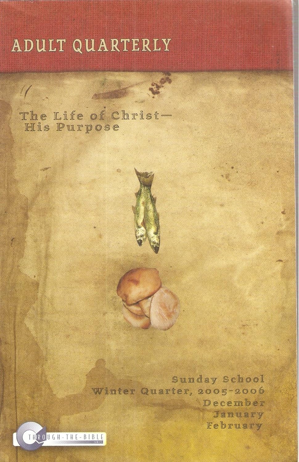 Adult Quarterly: Sunday School (Winter Quarter, 2005-2006, Vol. 93, No. 1)