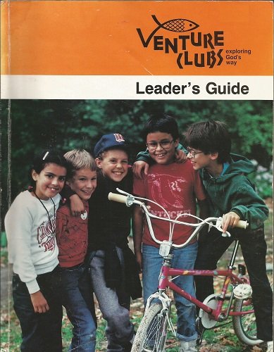 Venture Clubs Exploring God's Way: Leader's Guide Orange Year (Year 2)