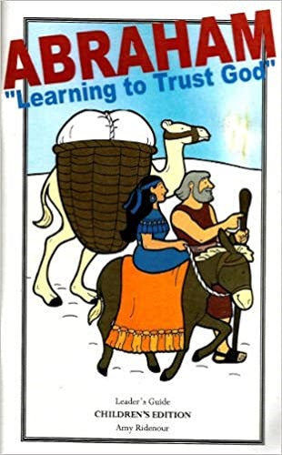Abraham Learning to Trust God Leader's Guide (Children's Edition)