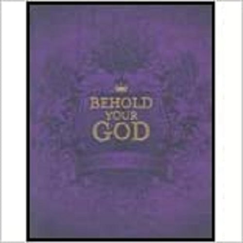 Behold Your God Magnify His Majesty