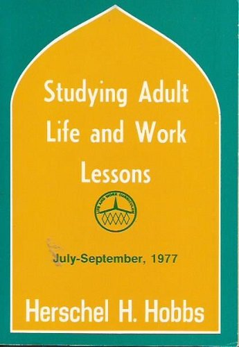 Studying Adult Life and Work Lessons: July - September, 1977