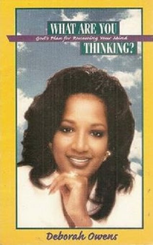 What Are You Thinking?: God's Plan for Renweing Your Mind