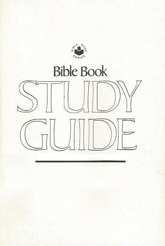 Bible Book Study Guide: 1 Kings (2 Chronicles 1-20) [July, August, September 1991]