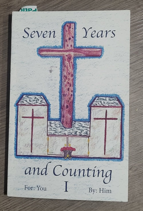 Seven Years and Counting: Book 1