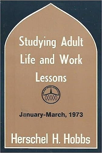January - March, 1973: Studying Adult Life and Work Lessons