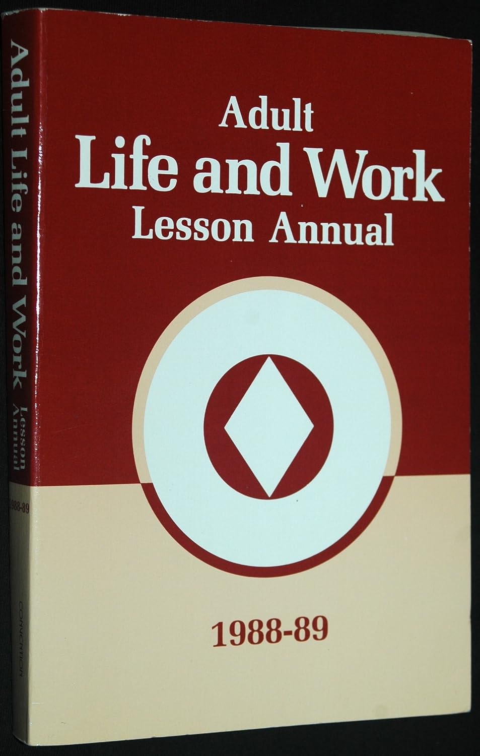 Adult Life and Work Lesson Annual 1988-89