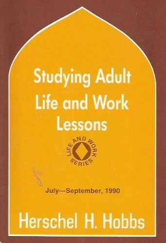 Studying Adult Life and Work Lessons: July - September, 1990