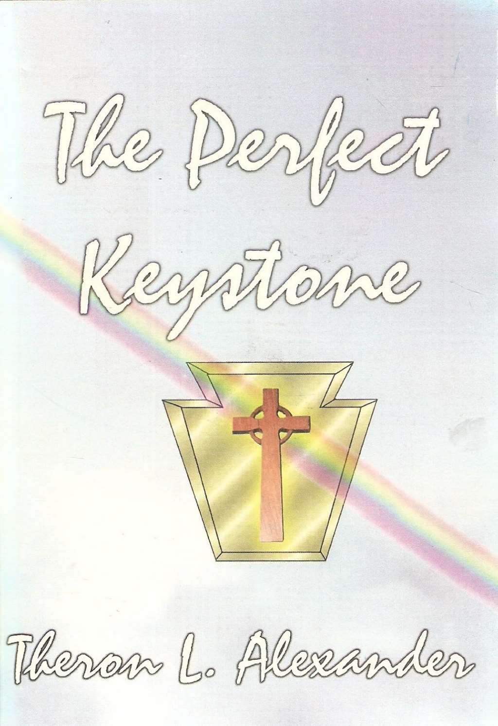 The Perfect Keystone