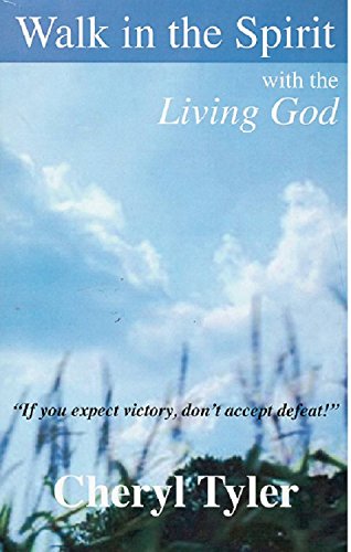 Walk in the Spirit with the Living God