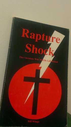 Rapture Shock: The Christians Who Will Be Left Behind