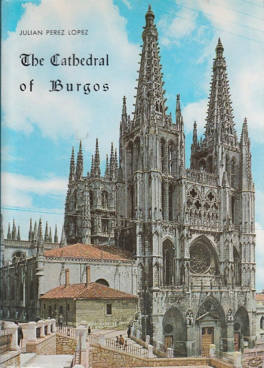 The Cathedral of Burgos